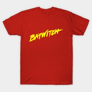 Baywitch T-Shirt